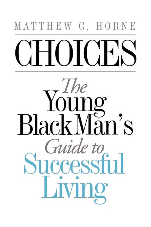 Produktbild: Choices: The Young Black Man's Guide to Successful Living