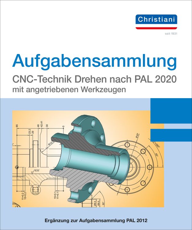 Produktbild: Aufgabensammlung CNC-Technik Drehen nach PAL 2020 mit angetriebenen Werkzeugen