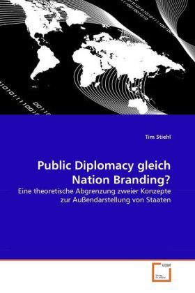 Produktbild: Stiehl, T: Public Diplomacy gleich Nation Branding?