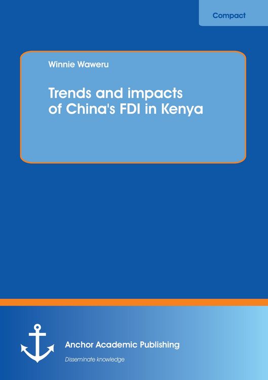 Produktbild: Trends and impacts of China's FDI in Kenya