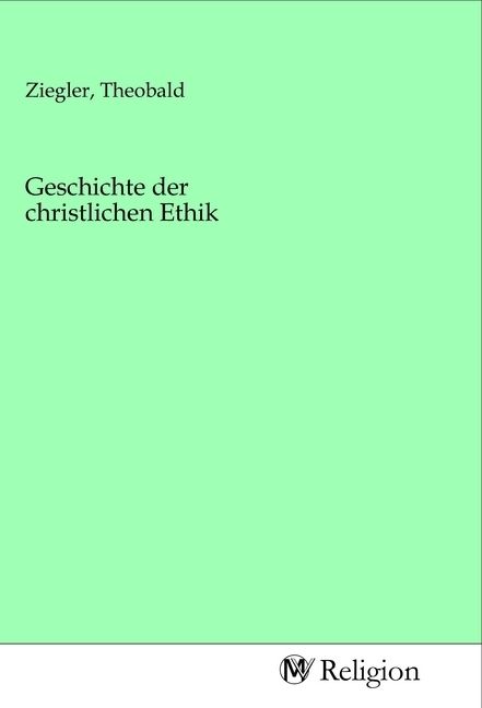 Produktbild: Geschichte der christlichen Ethik