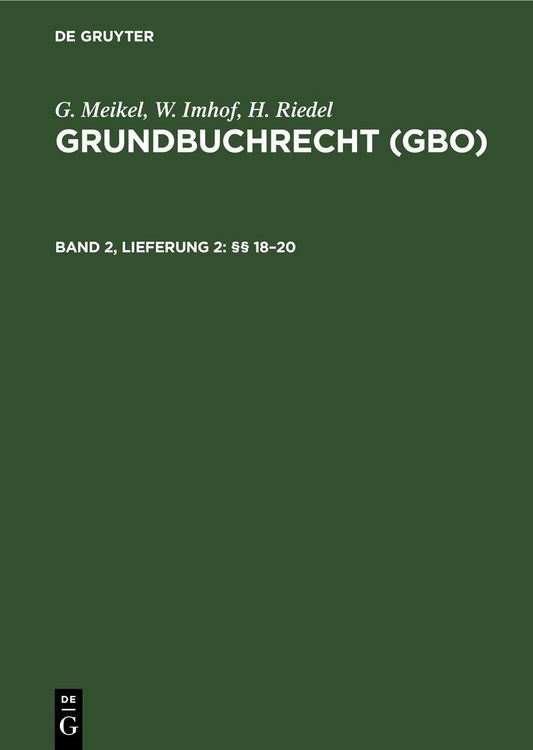 Produktbild: G. Meikel; W. Imhof; H. Riedel: Grundbuchrecht (GBO) / &sect;&sect; 18&ndash;20
