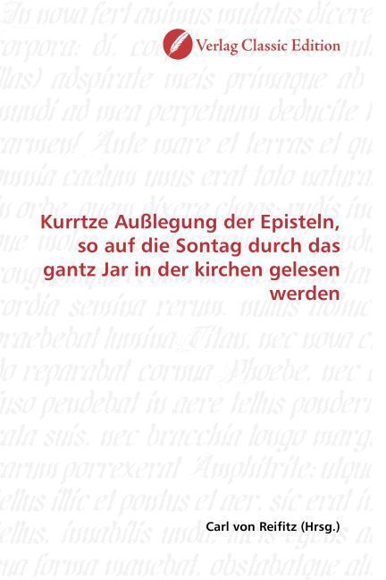 Produktbild: Kurrtze Au&szlig;legung der Episteln, so auf die Sontag durch das gantz Jar in der kirchen gelesen werden