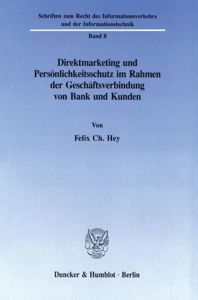 Produktbild: Direktmarketing und Pers&ouml;nlichkeitsschutz im Rahmen der Gesch&auml;ftsverbindung von Bank und Kunden.