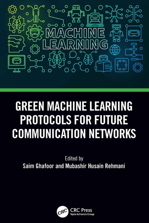 Produktbild: Green Machine Learning Protocols for Future Communication Networks