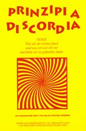 Produktbild: Principia Diskordia. ODER Wie ich die G&ouml;ttin fand und was ich mit ihr tat nachdem ich sie gefunden hatte