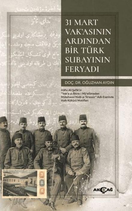 Produktbild: 31 Mart Vakasinin Ardindan Bir T&uuml;rk Subayinin Feryadi