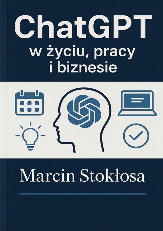 Produktbild: ChatGPT w zyciu, pracy i biznesie
