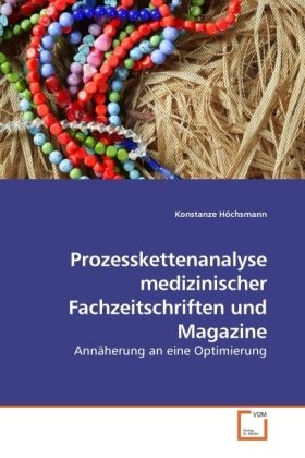 Produktbild: H&ouml;chsmann, K: Prozesskettenanalyse medizinischer Fachzeitsch