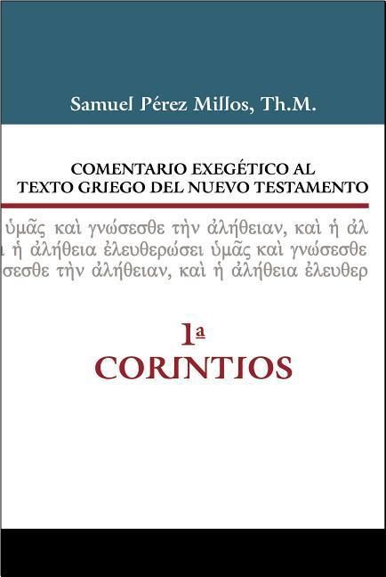Produktbild: Comentario Exeg&eacute;tico Al Texto Griego del Nuevo Testamento, 1 Corintios