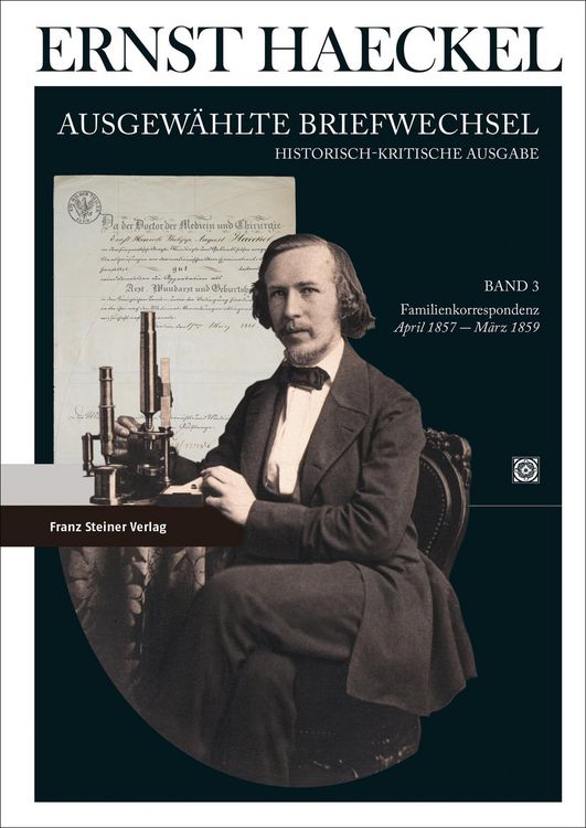 Produktbild: Ernst Haeckel: Ausgew&auml;hlte Briefwechsel. Historisch-kritische Ausgabe. Bd. 3