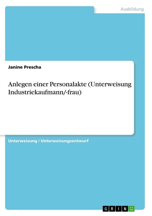 Produktbild: Anlegen einer Personalakte (Unterweisung Industriekaufmann/-frau)