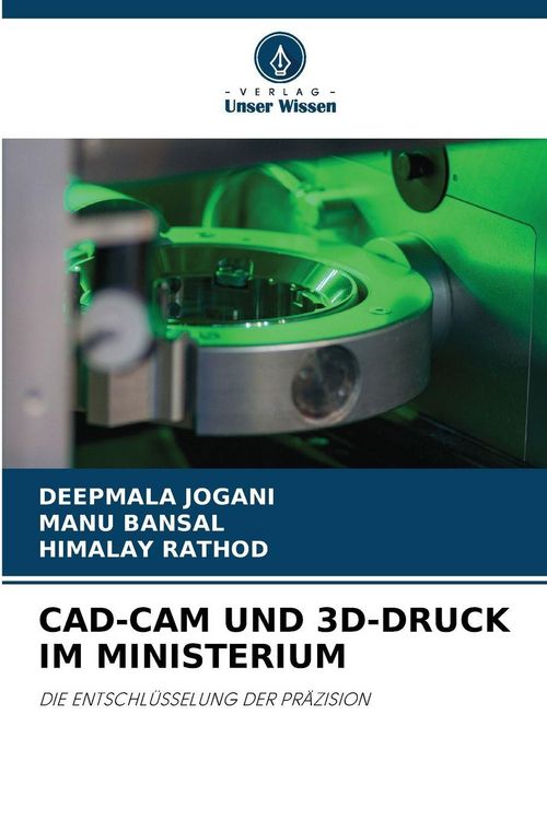 Produktbild: Cad-Cam und 3d-Druck im Ministerium