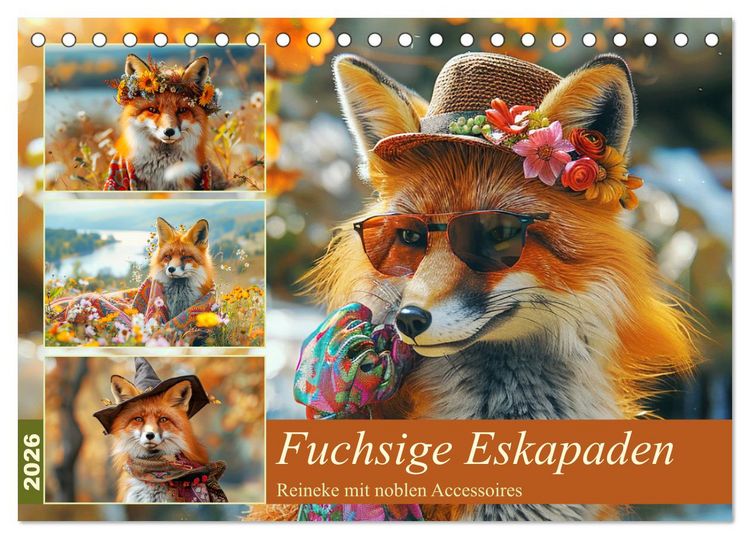 Produktbild: Fuchsige Eskapaden. Reineke mit noblen Accessoires (Tischkalender 2026 DIN A5 quer), CALVENDO Monatskalender