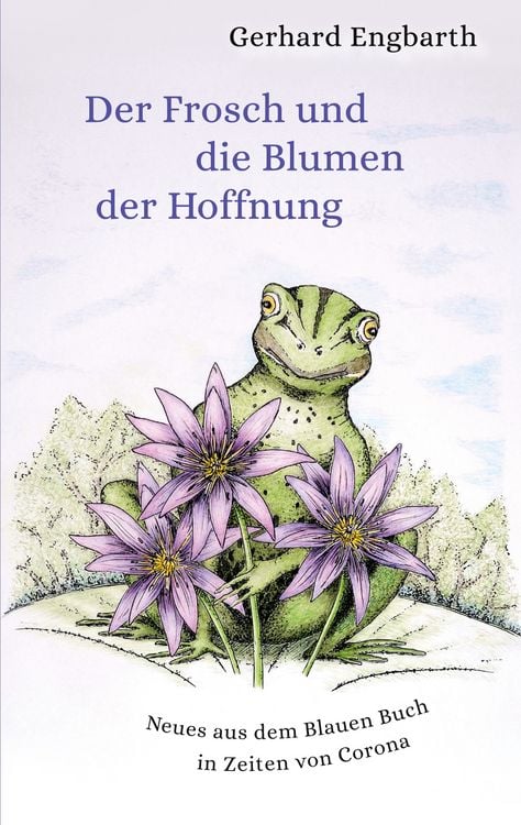 Produktbild: Der Frosch und die Blumen der Hoffnung