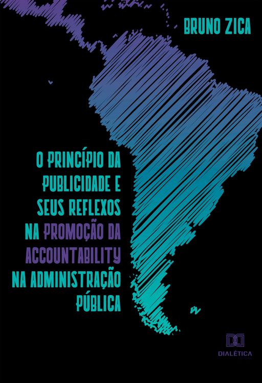 Produktbild: O princ&iacute;pio da publicidade e seus reflexos na promo&ccedil;&atilde;o da accountability na administra&ccedil;&atilde;o p&uacute;blica