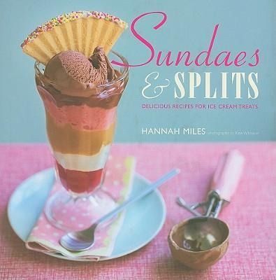 Produktbild: Sundaes & Splits: Delicious Recipes for Ice Cream Treats