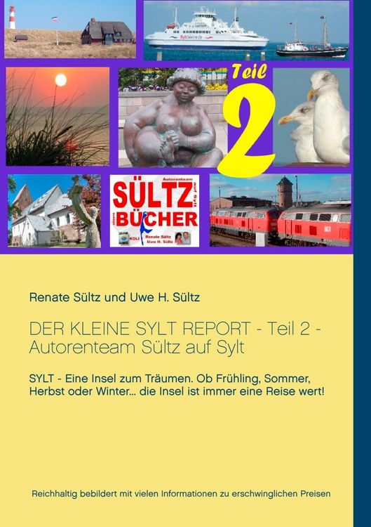 Produktbild: Der kleine Sylt Report - Teil 2 - Autorenteam Sültz auf Sylt