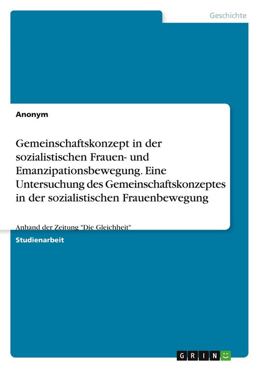 Produktbild: Gemeinschaftskonzept in der sozialistischen Frauen- und Emanzipationsbewegung.Eine Untersuchung des Gemeinschaftskonzeptes in der sozialistischen Frauenbewegung