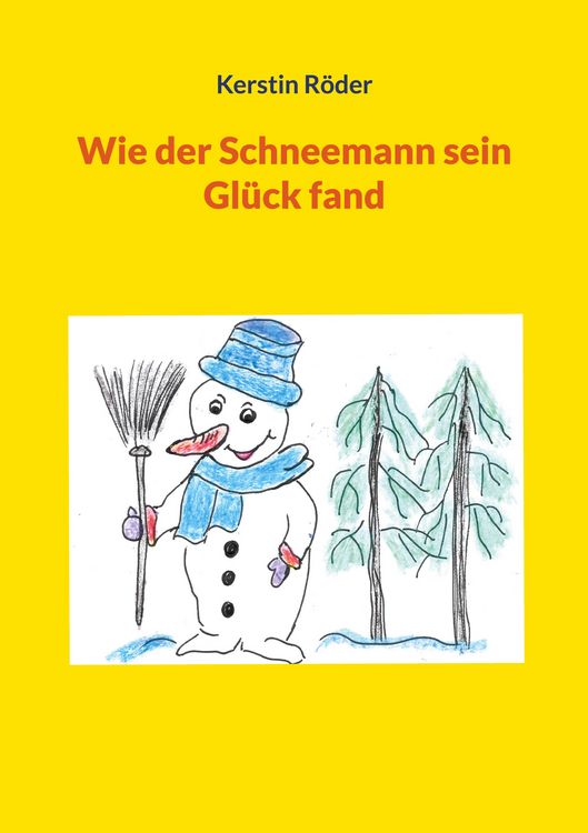Produktbild: Wie der Schneemann sein Gl&uuml;ck fand