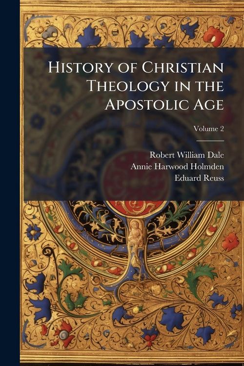 Produktbild: History of Christian Theology in the Apostolic Age