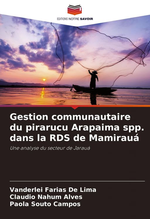 Produktbild: Gestion communautaire du pirarucu Arapaima spp. dans la RDS de Mamirau&aacute;