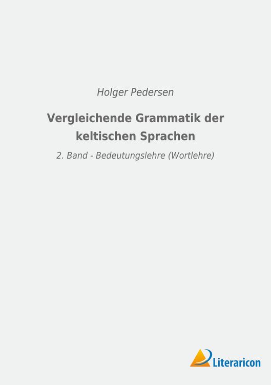Produktbild: Vergleichende Grammatik der keltischen Sprachen