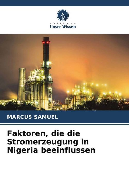 Produktbild: Faktoren, die die Stromerzeugung in Nigeria beeinflussen