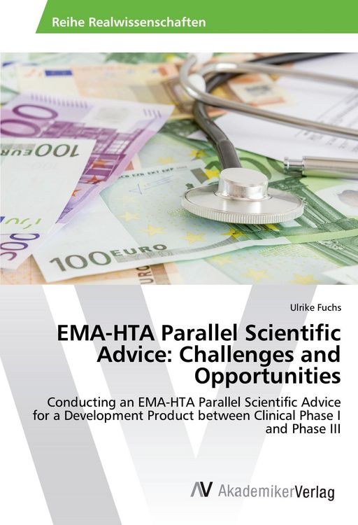 Produktbild: Fuchs, U: EMA-HTA Parallel Scientific Advice: Challenges and