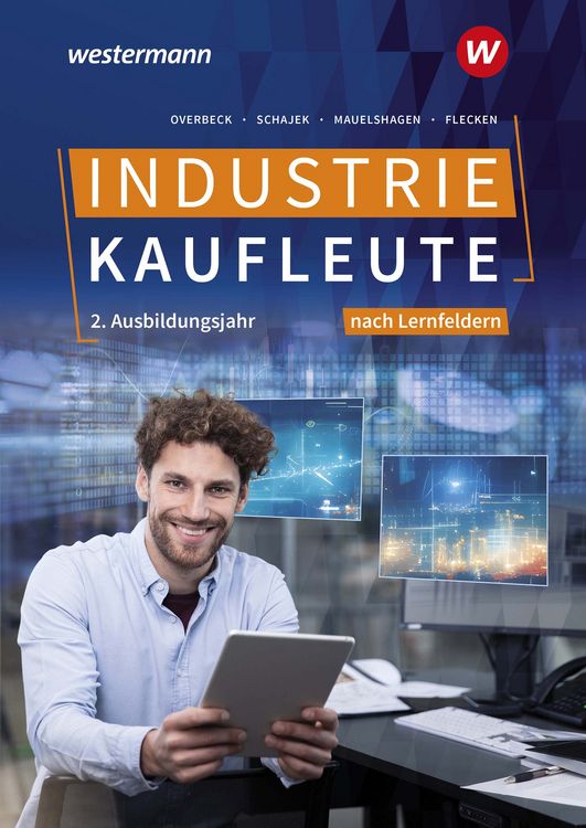 Produktbild: Industriekaufleute - Ausgabe nach Ausbildungsjahren und Lernfeldern