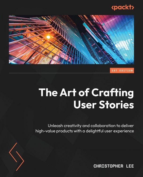 Produktbild: The Art of Crafting User Stories