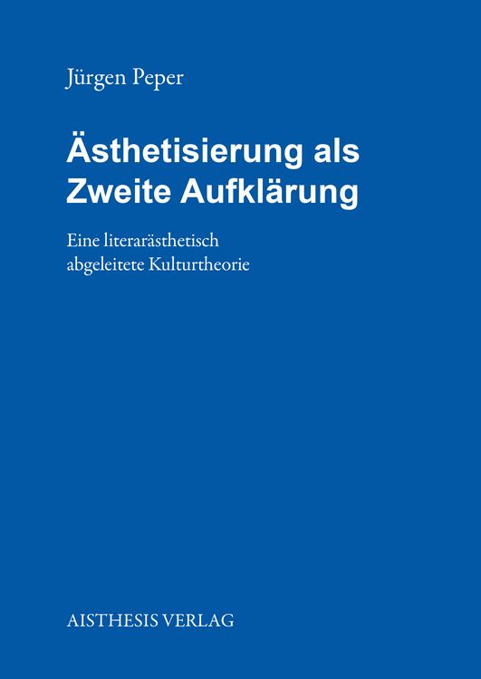 Produktbild: &Auml;sthetisierung als Zweite Aufkl&auml;rung