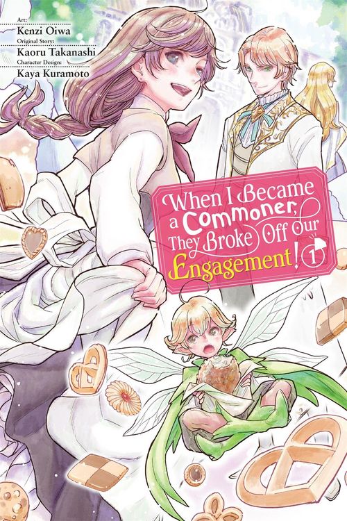 Produktbild: When I Became a Commoner, They Broke Off Our Engagement!, Vol. 1