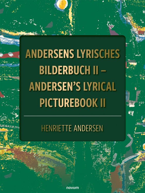 Produktbild: Andersens lyrisches Bilderbuch II - Andersen's lyrical picturebook II