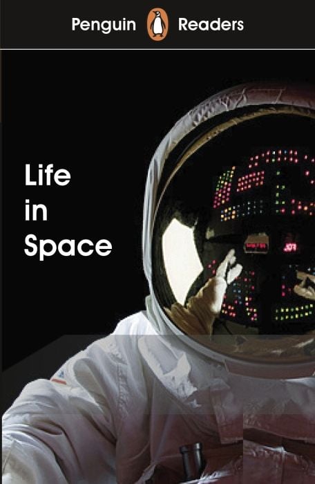 Produktbild: Penguin Readers Level 2: Life in Space (ELT Graded Reader)