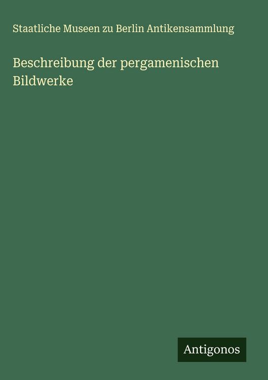 Produktbild: Beschreibung der pergamenischen Bildwerke