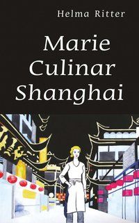 Produktbild: Marie Culinar Shanghai
