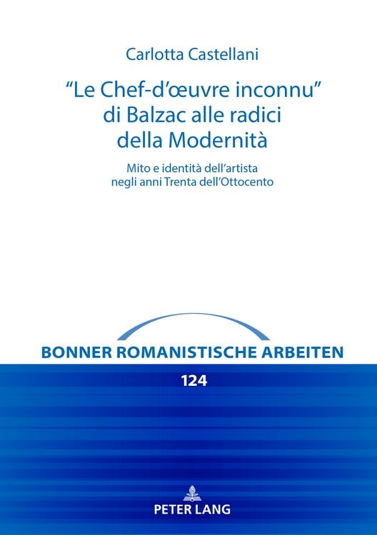 Produktbild: "Le Chef-d&rsquo;&oelig;uvre inconnu&rdquo; di Balzac alle radici della Modernit&agrave;