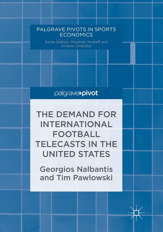 Produktbild: The Demand for International Football Telecasts in the United States
