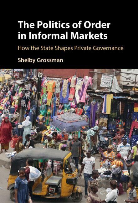Produktbild: The Politics of Order in Informal Markets