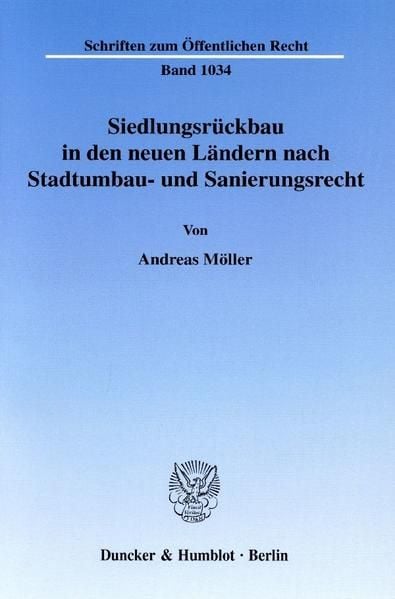 Produktbild: Siedlungsr&uuml;ckbau in den neuen L&auml;ndern nach Stadtumbau- und Sanierungsrecht.