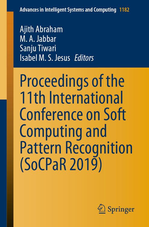 Produktbild: Proceedings of the 11th International Conference on Soft Computing and Pattern Recognition (SoCPaR 2019)