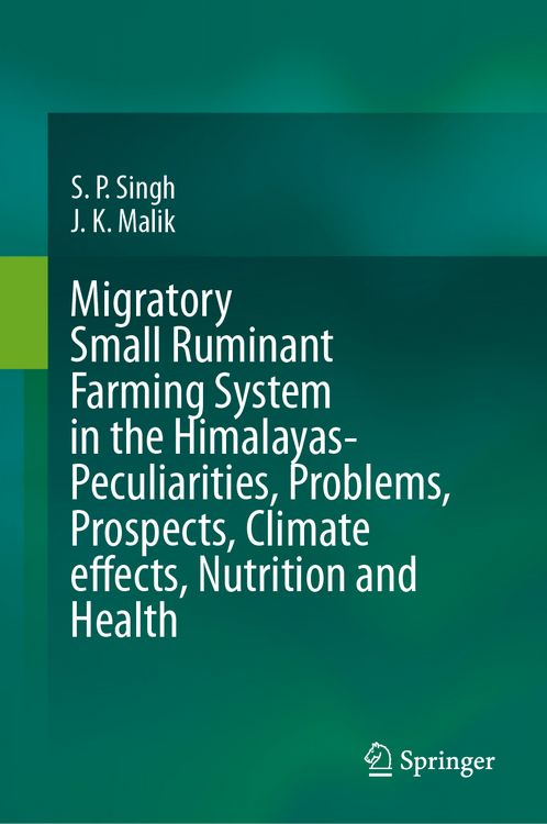 Produktbild: Migratory Small Ruminant Farming System in the Himalayas-Peculiarities, Problems, Prospects, Climate Effects, Nutrition and Health
