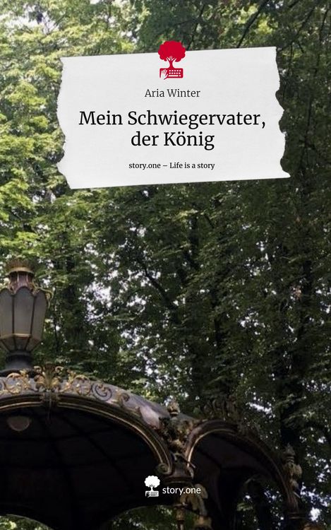 Produktbild: Mein Schwiegervater, der K&ouml;nig. Life is a Story - story.one