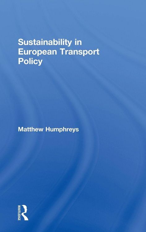 Produktbild: Sustainability in European Transport Policy