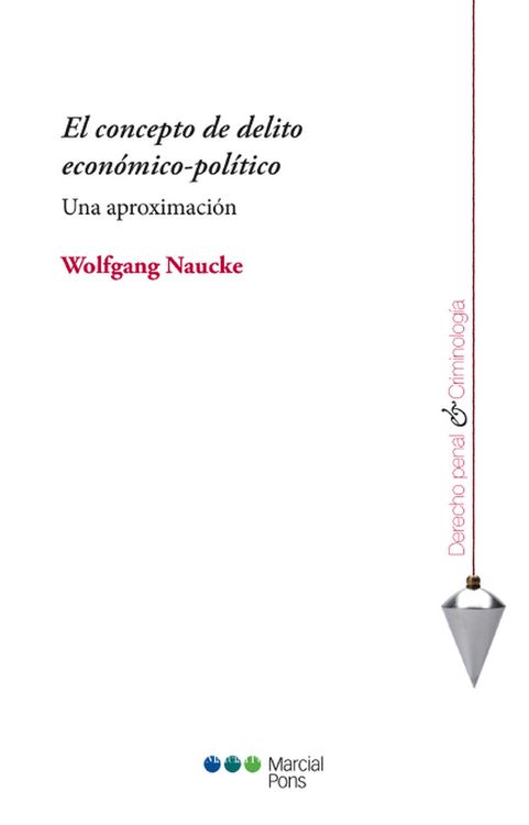 Produktbild: El concepto de delito econ&oacute;mico-pol&iacute;tico