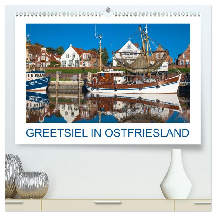 Produktbild: Greetsiel in Ostfriesland (hochwertiger Premium Wandkalender 2026 DIN A2 quer), Kunstdruck in Hochglanz