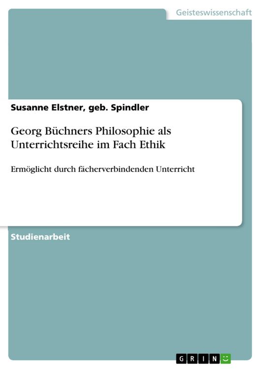 Produktbild: Georg B&uuml;chners Philosophie als Unterrichtsreihe im Fach Ethik