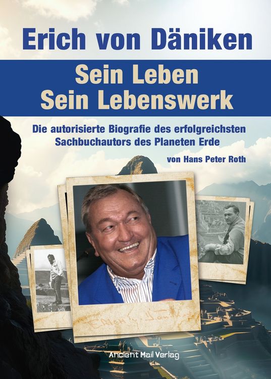 Produktbild: Erich von D&auml;niken. Sein Leben - Sein Lebenswerk