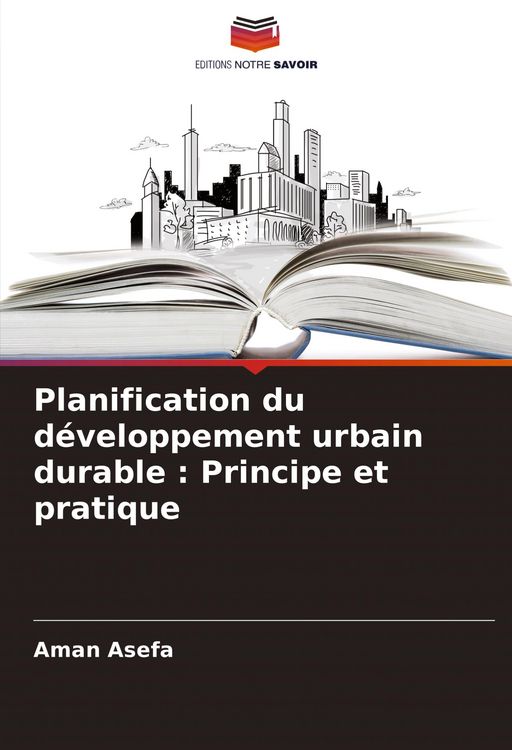Produktbild: Planification du d&eacute;veloppement urbain durable : Principe et pratique